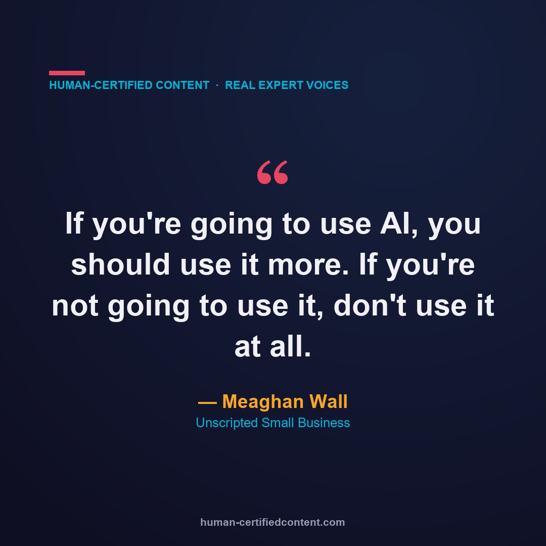 Meaghan Wall quote: use it more, or not at all