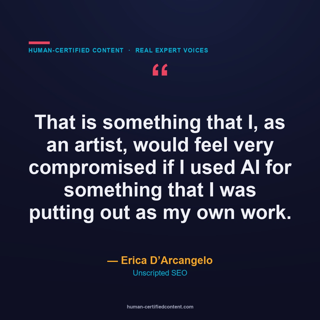 Erica D’Arcangelo on why she will not use AI for her own creative work